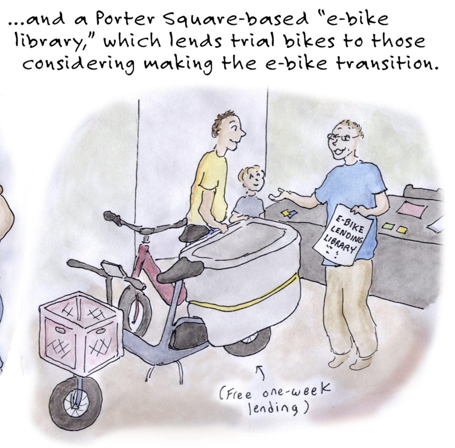 A sketched cartoon of a person standing in front of a pair of bikes, talking to two others; the text above reads 'and a Porter Square-based e-bike library, which lends trial bikes to those considering making the e-bike transition'